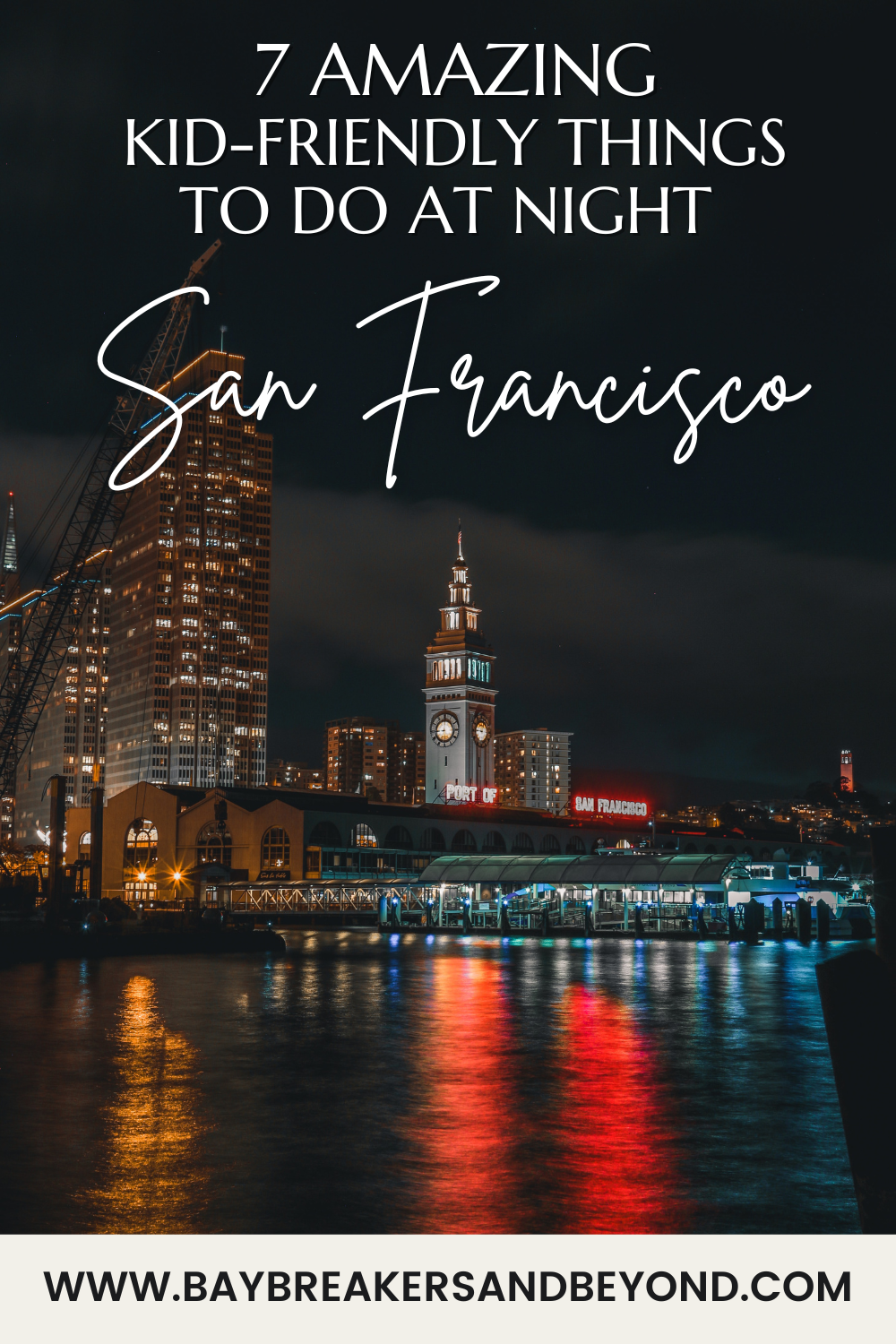 7 amazing kid-friendly things to do at night in San Francisco