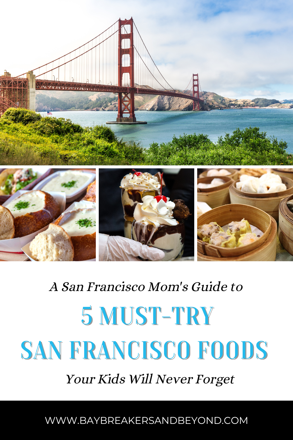 5 must-try San Francisco Foods your kids will never forget