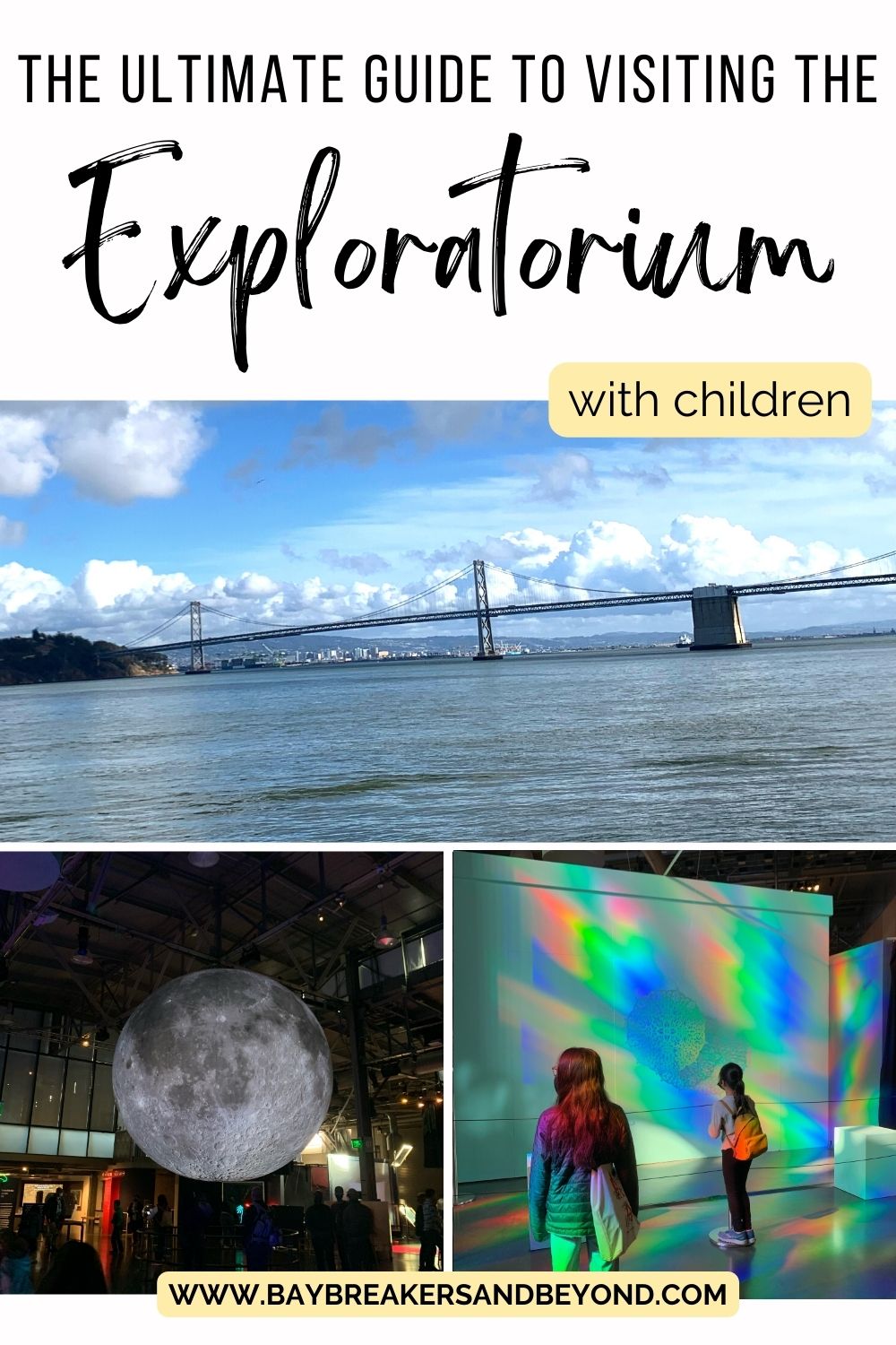 The ultimate guide to visiting the Exploratorium with children