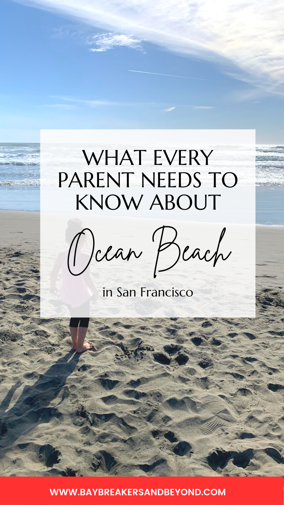 what every parent needs to know about ocean beach in san francisco